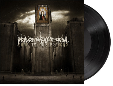 Deaf To Our Prayers (Black Vinyl LP)