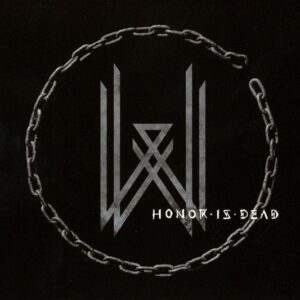 Honor Is Dead