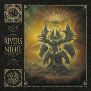 Rivers of Nihil (Digipack)
