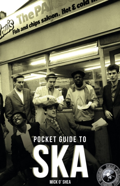 Dead Straight Pocket Guide To Ska