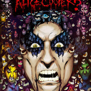Where Is Alice Cooper? (By David Calcano)