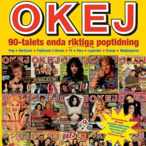 Boken om OKEJ - 90-talets enda riktiga poptidning
