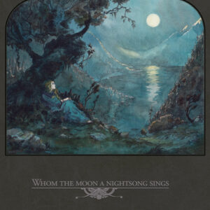 Whom The Moon A Nightsong Sings (2 CD Digisleeve)