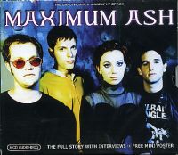 Maximum Ash (interview Cd)
