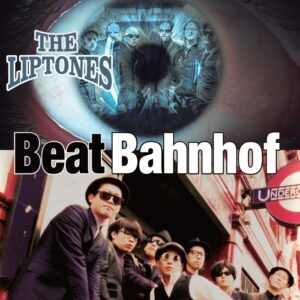 Liptones The / Beat Bahnhof