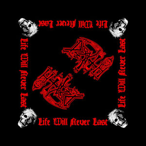 Bandana - Life Will Never Last