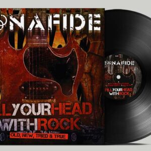 Fill Your Head With Rock - Old New Tried & True