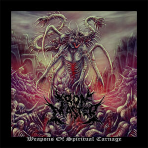 Weapons of Spiritual Carnage (Digipack)