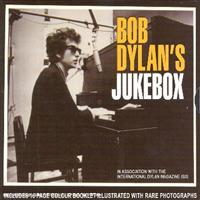 Bob Dylans Jukebox Songs That Inspiredd The Bard