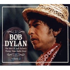 Best of Bob Dylans Theme Time Radio Hour Volume 2