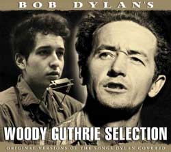 Bob Dylans Woody Guthrie Selection 2 CD