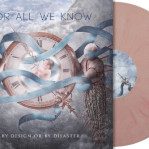 By Design Or By Disaster (Strawberry Vinyl LP)