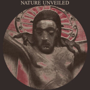 Nature Unveiled (Picture Disc Vinyl)
