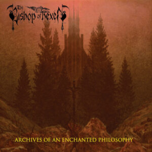Archives Of An Enchanted Philosophy (Digipack)