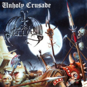 Unholy Crusade (Digipack)