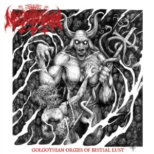 Golgothian Orgies of Bestial Lust