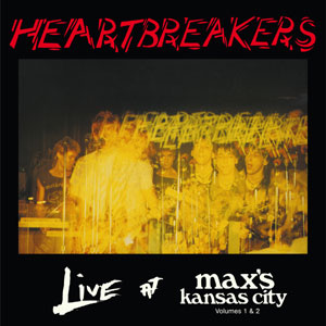 Live at Maxs Kansas City - Volumes 1 & 2
