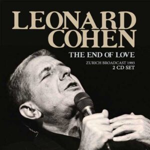 End Of Love The - Live Zurich 1993 (2 CD)