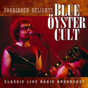 Forbidden Delights 1981 (Live FM Broadcast)