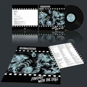 Finished with the Dogs (Black Vinyl LP)