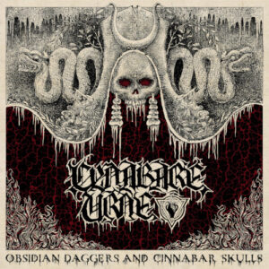 Obsidian Daggers and Cinnabar Skulls (Vinyl)