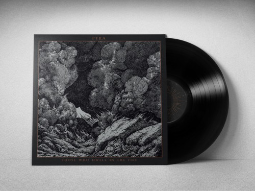 Those Who Dwell in the Fire (Vinyl LP)