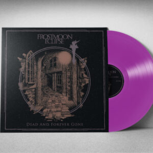 Dead and Forever Gone (Purple Vinyl LP)