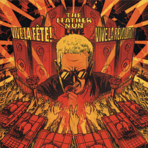 Vive La Fete! Vive La Révolution