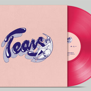 Tears (Pink Vinyl)