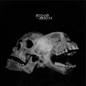 Blood of the Beasts (Vinyl)