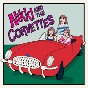 Nikki And The Corvettes (Vinyl LP)