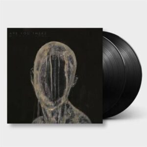 Are You There (Black Dbl Vinyl)