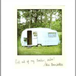 Get Out Of My Trailer Sailor