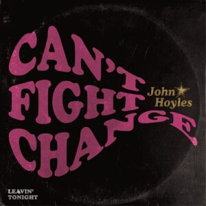 Can't Fight Change 7"