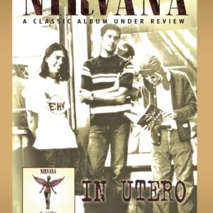 In Utero A Classic Album Und - Documentary 2 Discs