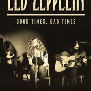 Good Times Bad Times - Documentary 2 Disc DVD