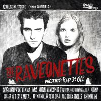 The Raveonettes Presents: Rip It Of