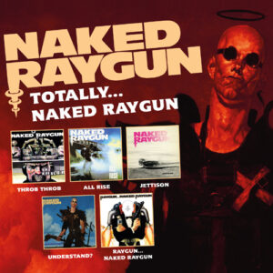 Totally Naked...Raygun (5 CD)