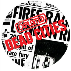 Dead Cities (7" Vinyl Single Picture Disc)