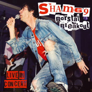Borstal Breakout Live in London (CD + DVD)