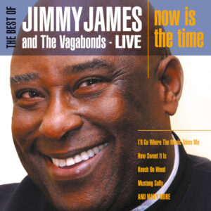 Best of Jimmy James and the Vagabonds Live - Now