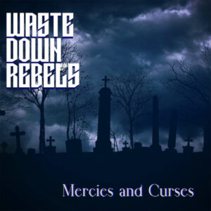 Mercies and Curses