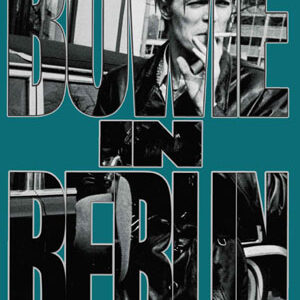 Bowie In Berlin (DVD Documentary)