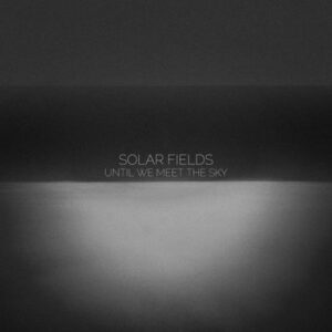 Until we meet the sky