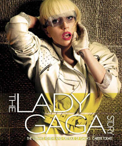 Lady Gaga Story The DVD Documentary