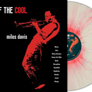 Birth Of The Cool (White/Red Splatter Vinyl LP)