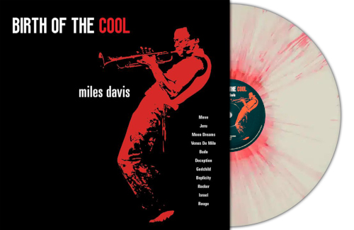 Birth Of The Cool (White/Red Splatter Vinyl LP)