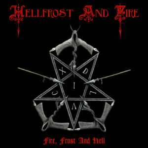 Fire Frost And Hell (Digipack)