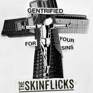 Gentrified For Your Sins (7" Vinyl Single)