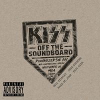 Kiss Off The Soundboard: Live In Po
